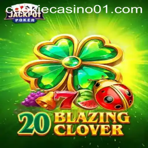 Dive into the World of 20BlazingClover: A Thrilling Continuous Adventure